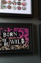 Born To Be Wild Print